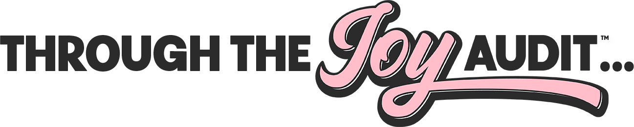 through the joy audit Through the JoyAudit